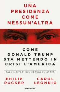 Presidenza come nessun'altra - come donald trump sta mettendo in crisi l'america 