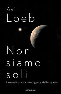 Non siamo soli - i segnali di vita intelligente dallo spazio 