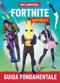 Fortnite 2 guida fondamentale 