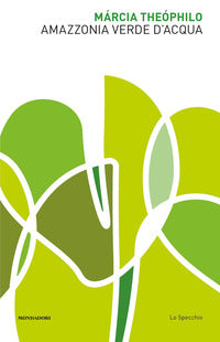 Amazzonia verde d'acqua - poesia bilingue 