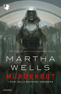 Murderbot - i diari della macchina assassina 