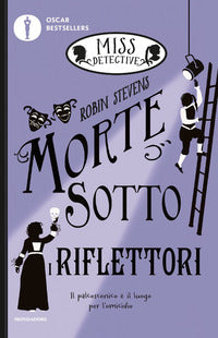 Miss detective morte sotto i riflettori 