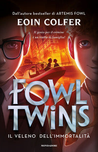 Fowl twins il veleno dell'immortalita' 