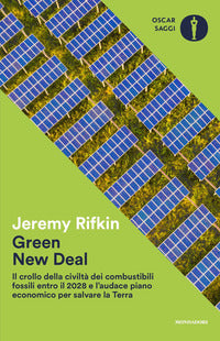 Green new deal - il crollo della civiltà' dei combustibili fossili 