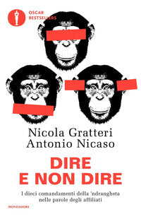 Dire e non dire - i dieci comandamenti della 'ndrangheta 
