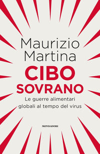 Cibo sovrano - le guerre alimentari globali al tempo del virus 