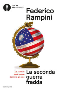 Seconda guerra fredda - lo scontro per il nuovo dominio globale 