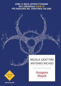 Ossigeno illegale - come le mafie approfitteranno dell'emergenza covid-19 