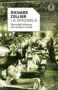 Spagnola - storia dell'influenza che cambio' il mondo 