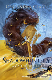 Shadowhunters the last hours 2 la catena di ferro 