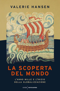 Scoperta del mondo - l'anno mille e l'inizio della globalizzazione 