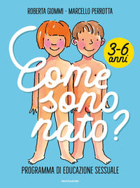 Come sono nato - programma di educazione sessuale 3-6 anni 