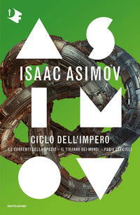 Ciclo dell'impero - le correnti dello spazio - il tiranno dei mondi - paria dei cieli 
