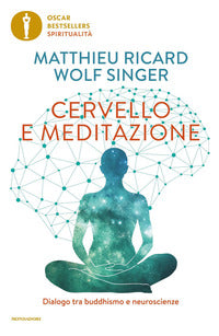 Cervello e meditazione - dialogo tra buddhismo e neuroscienze 