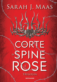 Corte di spine e rose - trilogia la saga di feyre 