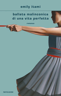 Ballata malinconica di una vita perfetta 