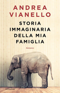 Storia immaginaria della mia famiglia 