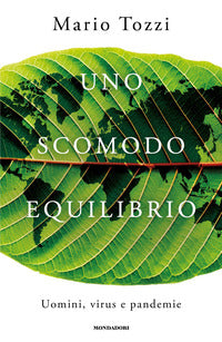Scomodo equilibrio - uomini virus e pandemie 