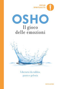 Gioco delle emozioni - liberarsi da rabbia paura e gelosia 