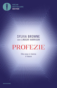 Profezie - che cosa ci riserva il futuro 