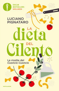 Dieta del cilento - le ricette del cuoncio cuoncio 