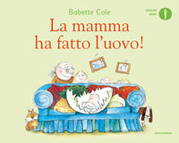 Mamma ha fatto l'uovo 