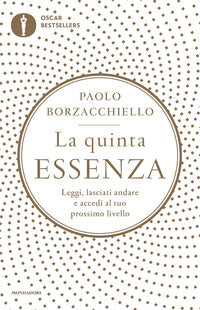 Quinta essenza - leggi lasciati andare e accedi al tuo prossimo livello 