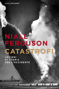 Catastrofi - lezioni di storia per l'occidente 