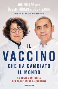 Vaccino che ha cambiato il mondo - la nostra battaglia per sconfiggere la pandemia 