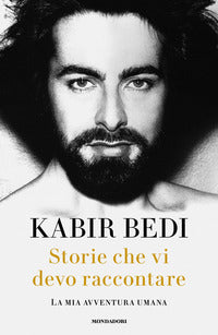 Storie che vi devo raccontare - la mia avventura umana 