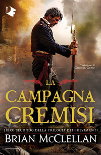Campagna cremisi - libro secondo della trilogia dei pulvimanti 