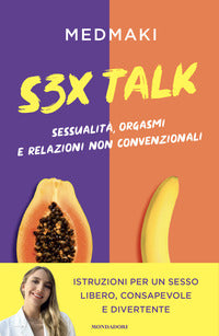 S3x talk - sessualita' orgasmi e relazioni non convenzionali 