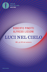 Luci nel cielo - vnc gli ufo del ventennio 