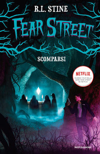 Fear street scomparsi 