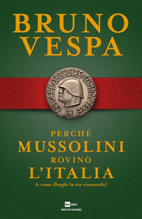 Perche' mussolini rovino' l'italia (e come draghi la sta risanando) 