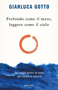 Profondo come il mare leggero come il cielo 
