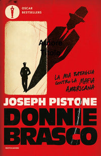 Donnie brasco - la mia battaglia contro la mafia americana 