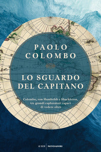 Sguardo del capitano - colombo, von humboldt e shackleton 