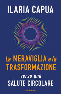 Meraviglia e la trasformazione verso una salute circolare 