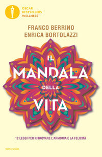 Mandala della vita - 12 leggi per ritrovare l'armonia e la felicita' 