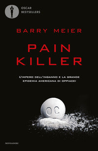 Pain killer - l'impero dell'inganno e la grande epidemia americana di oppiacei 