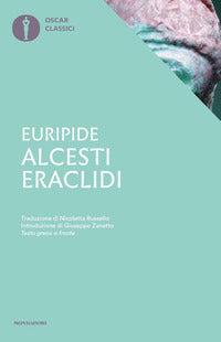 Alcesti - eraclidi - testo greco a fronte 
