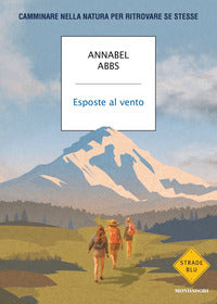 Esposte al vento - camminare nella natura per ritrovare se stesse 
