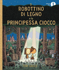 Robottino di legno e la principessa ciocco 