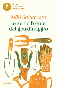 Zen e l'estasi del giardinaggio 