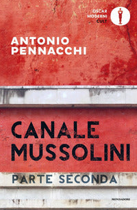 Canale mussolini - parte seconda 