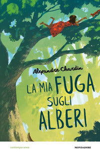 Mia fuga sugli alberi 