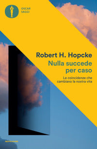 Nulla succede per caso 