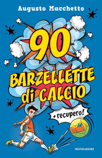 90 barzellette di calcio + recupero 