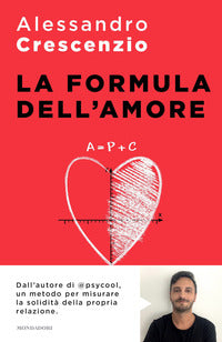 Formula dell'amore - un percorso verso una relazione piu' felice e appagante 